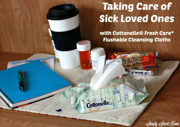Taking Care of Sick Loved Ones